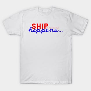 Ship(pensburg) Happens T-Shirt